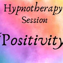 Positivity Hypnotherapy Session